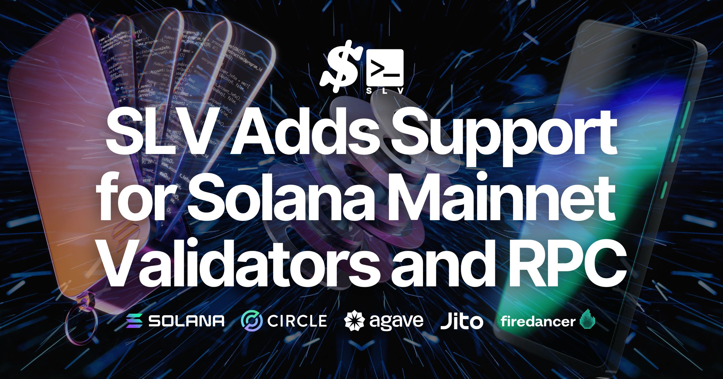 SLV Announces the Release of Support for Solana Mainnet Validators and RPC Operations